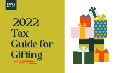 2022 Tax Guide for Gifting