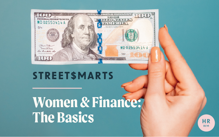 Street$marts: Women & Finance: The Basics