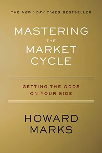 Mastering the Market Cycle by Howard Marks